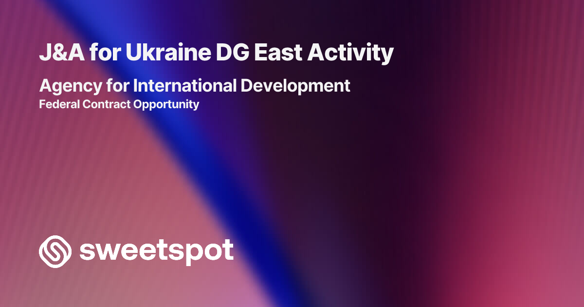 J&A for Ukraine DG East Activity