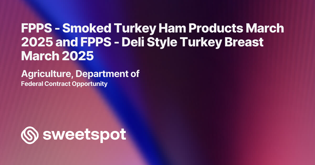 FPPS - Smoked Turkey Ham Products March 2025 and FPPS - Deli Style ...