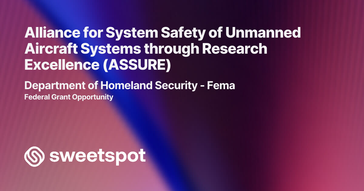 Alliance for System Safety of Unmanned Aircraft Systems through ...