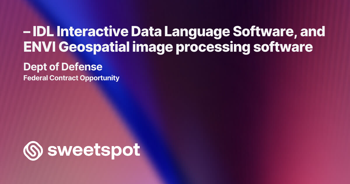 IDL Interactive Data Language Software, and ENVI Geospatial image ...