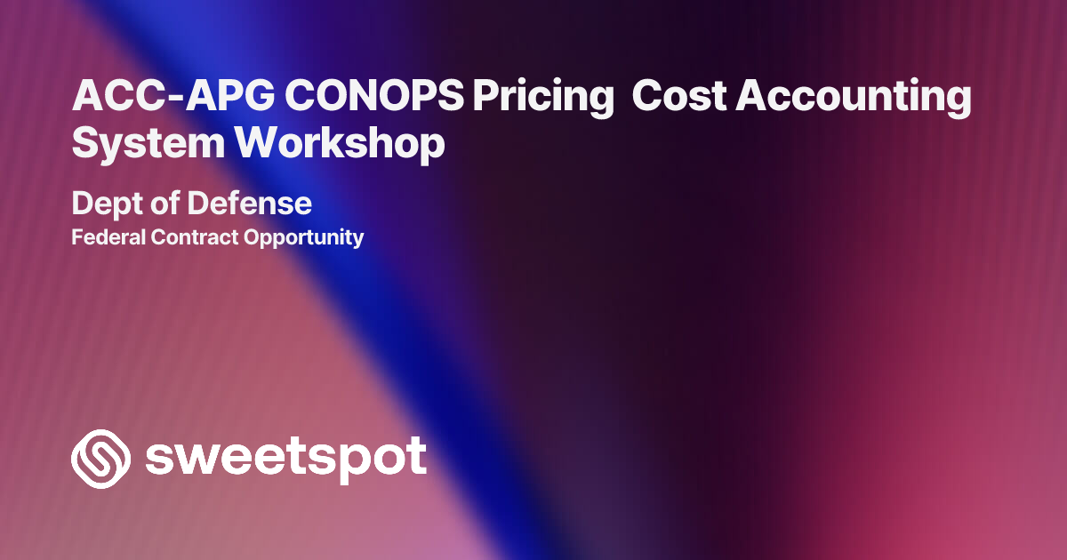 ACC-APG CONOPS Pricing Cost Accounting System Workshop