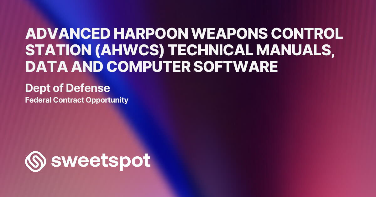 ADVANCED HARPOON WEAPONS CONTROL STATION (AHWCS) TECHNICAL MANUALS ...