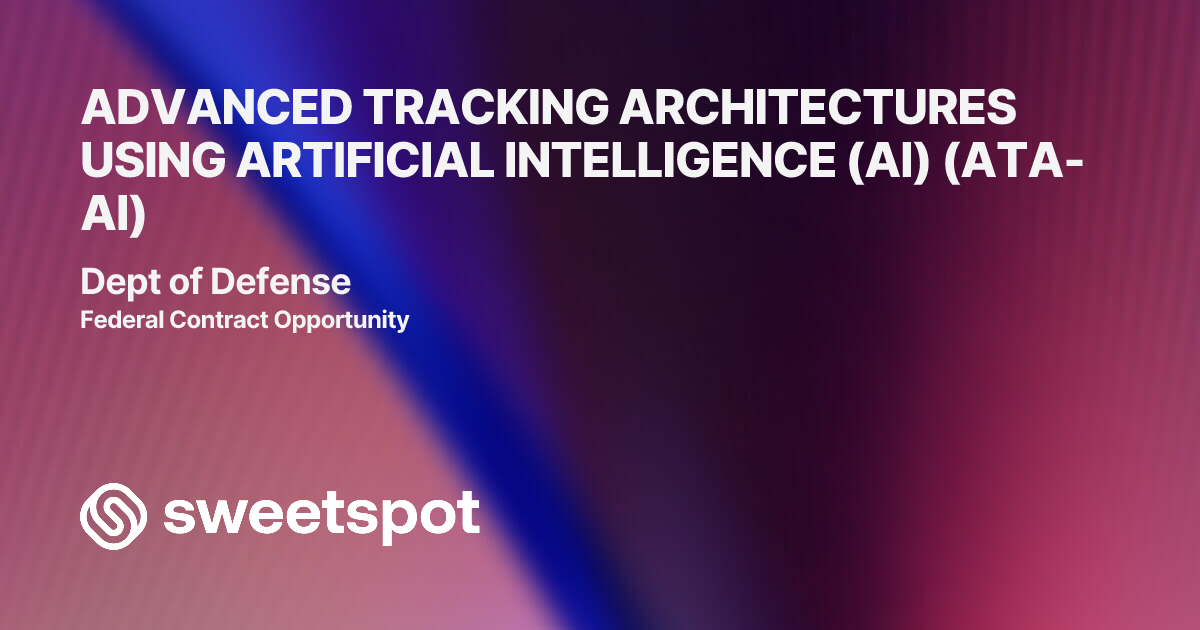 ADVANCED TRACKING ARCHITECTURES USING ARTIFICIAL INTELLIGENCE (AI) (ATA-AI)