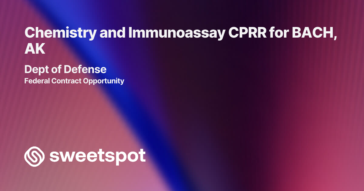 Chemistry and Immunoassay CPRR for BACH, AK