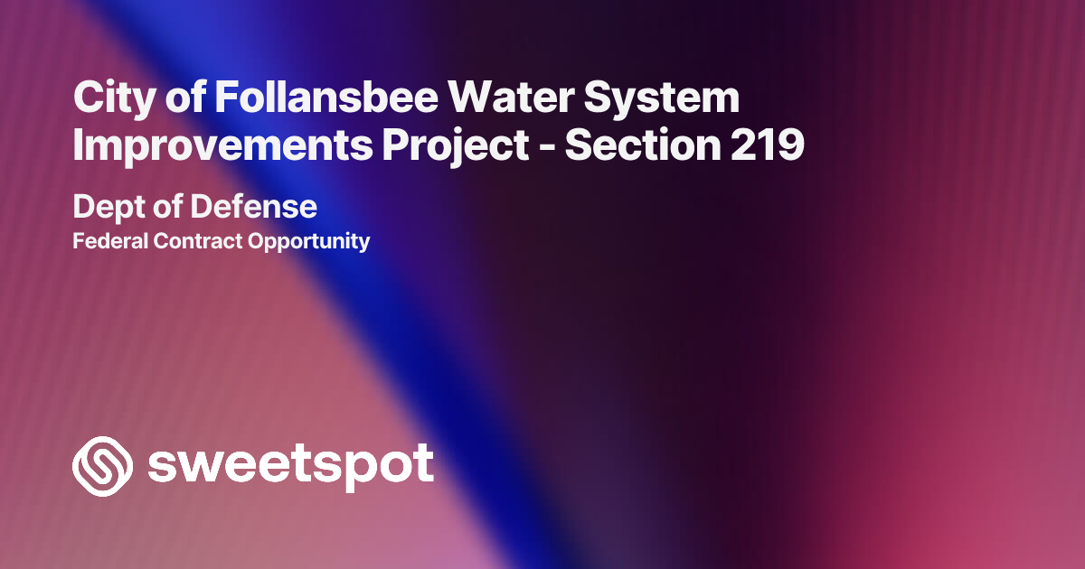 City of Follansbee Water System Improvements Project - Section 219