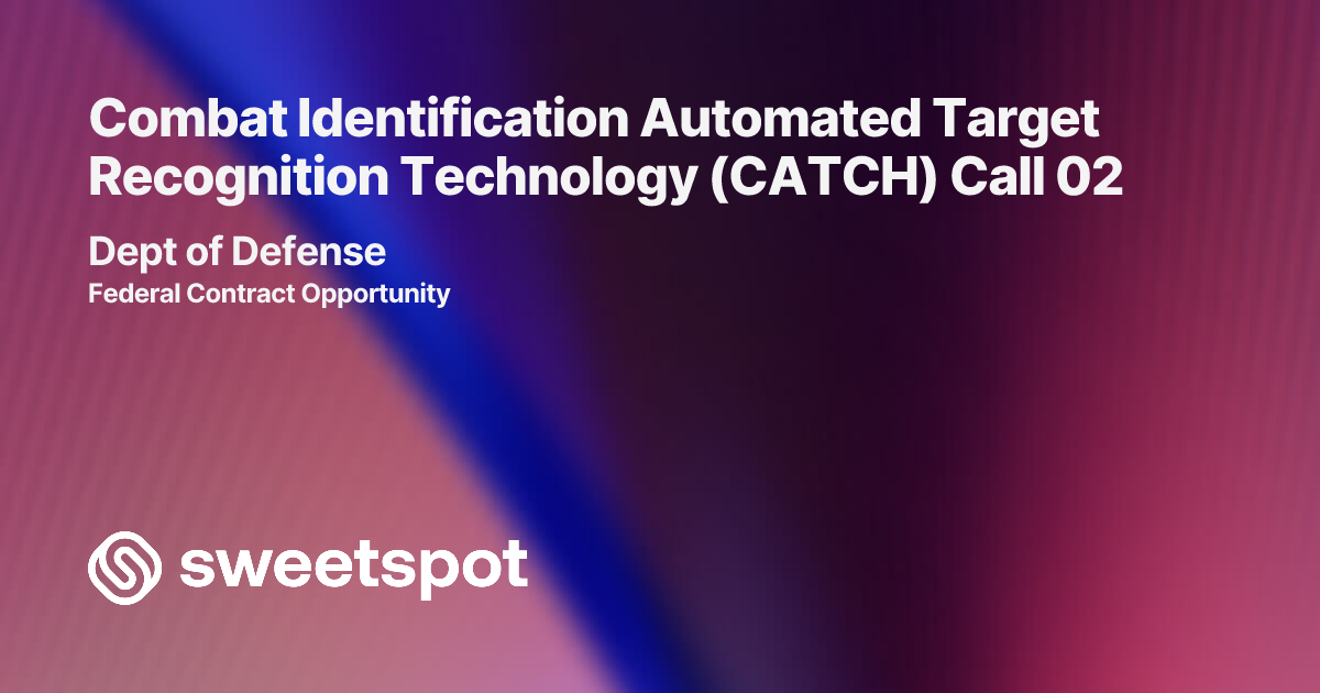 Combat Identification Automated Target Recognition Technology (CATCH ...