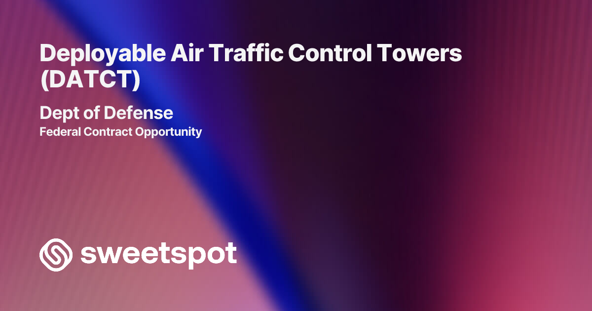 Deployable Air Traffic Control Towers (DATCT)
