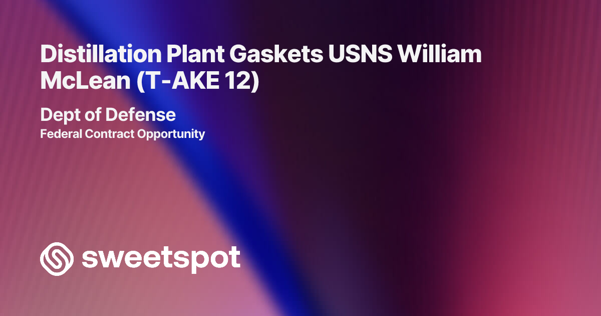 Distillation Plant Gaskets USNS William McLean (T-AKE 12)