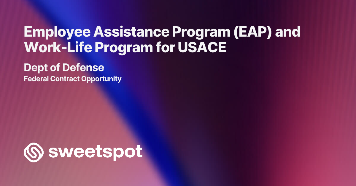 Employee Assistance Program (EAP) and Work-Life Program for USACE