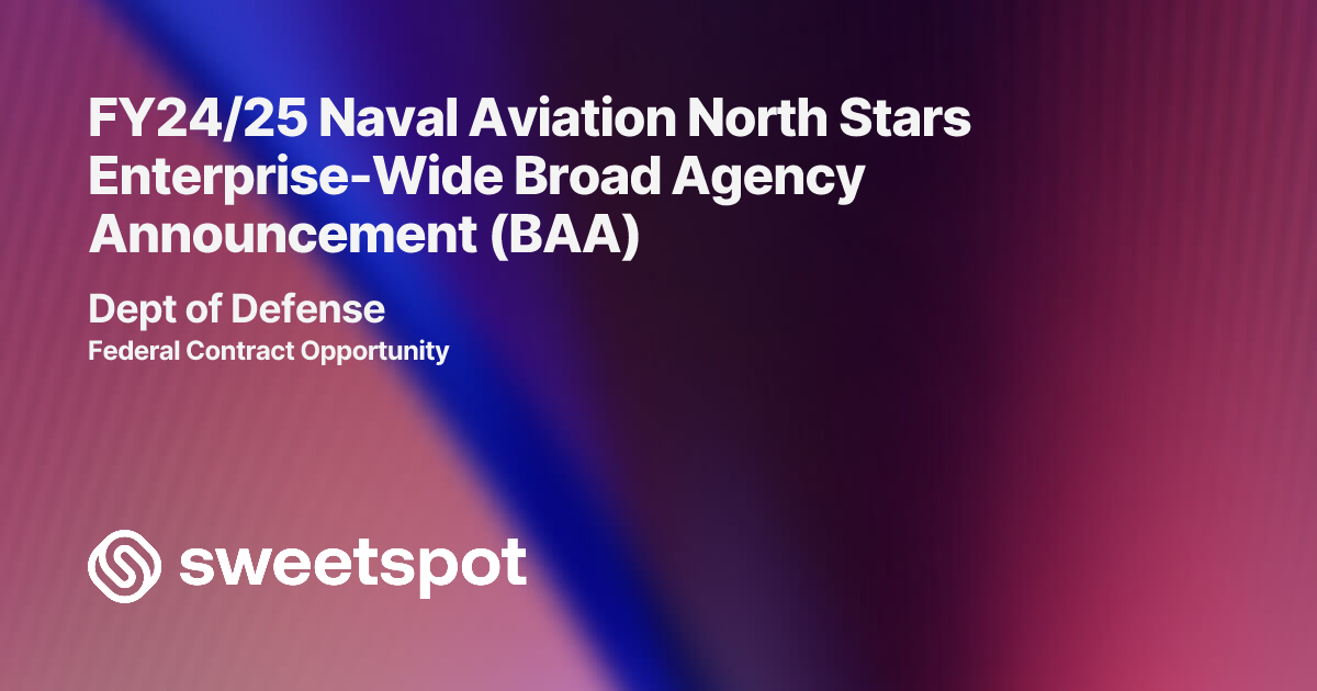 FY24/25 Naval Aviation North Stars Enterprise-Wide Broad Agency ...
