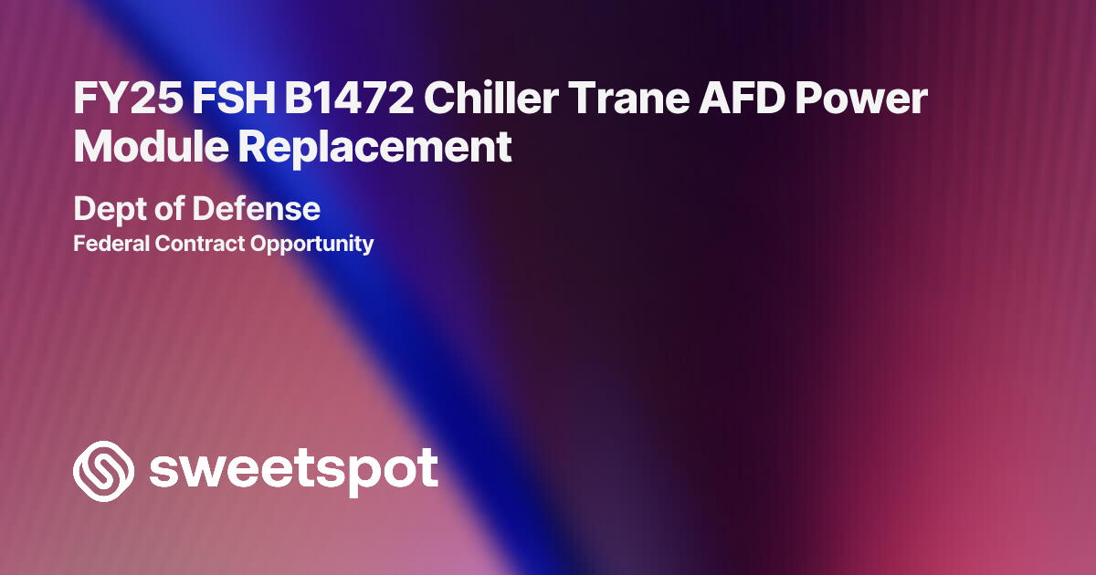 FY25 FSH B1472 Chiller Trane AFD Power Module Replacement