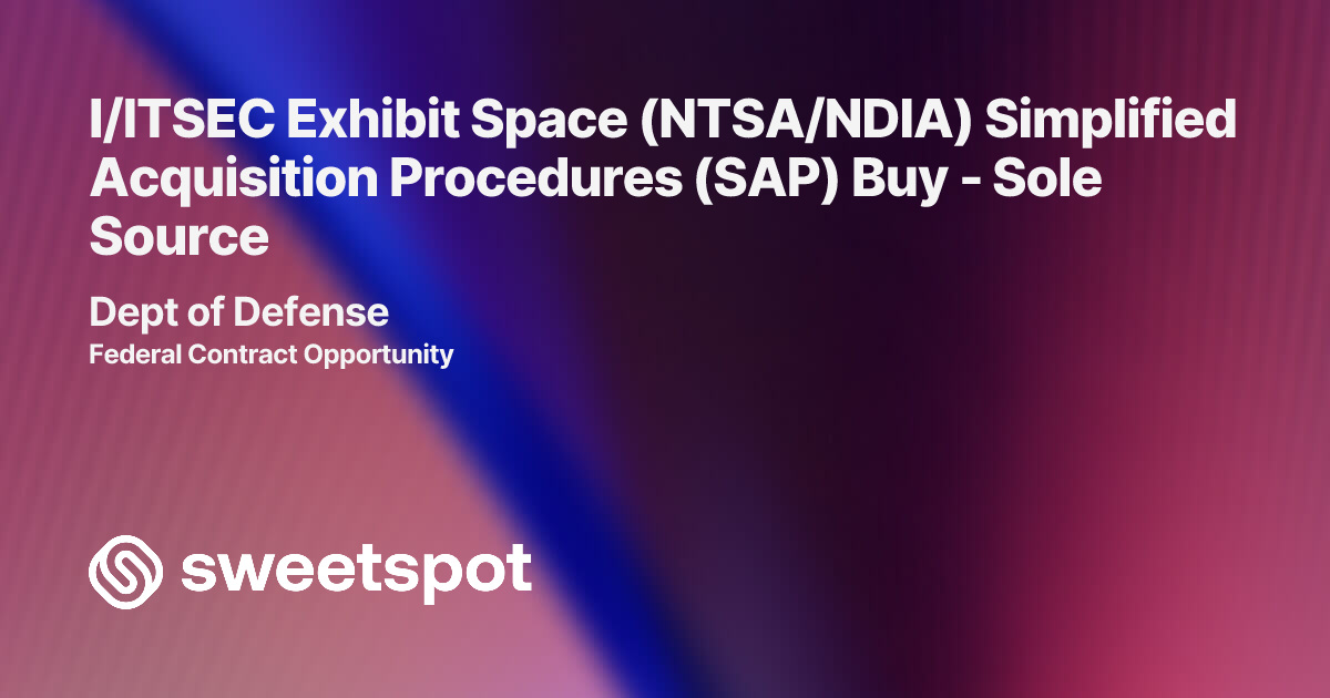 I/ITSEC Exhibit Space (NTSA/NDIA) Simplified Acquisition Procedures ...