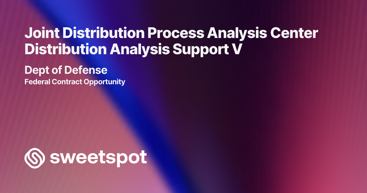Joint Distribution Process Analysis Center Distribution Analysis Support V