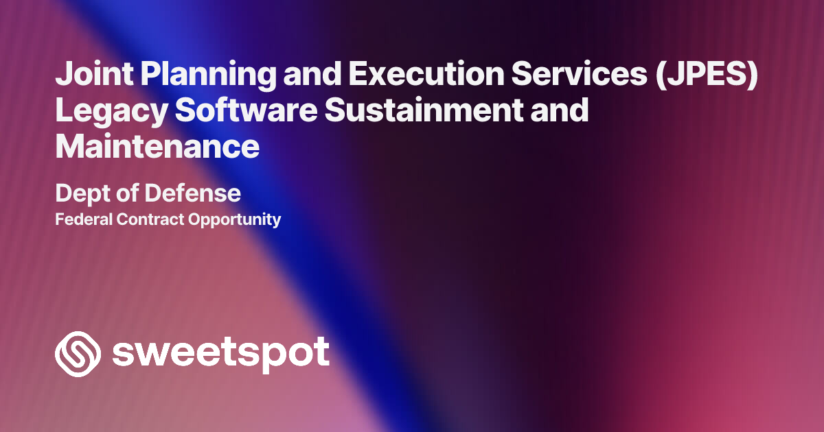 Joint Planning and Execution Services (JPES) Legacy Software ...