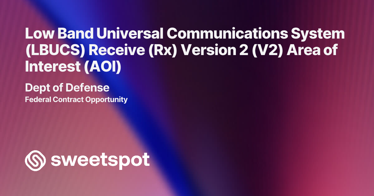 Low Band Universal Communications System (LBUCS) Receive (Rx) Version 2 ...