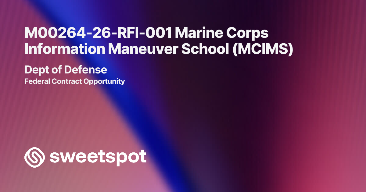 M00264-26-RFI-001 Marine Corps Information Maneuver School (MCIMS)