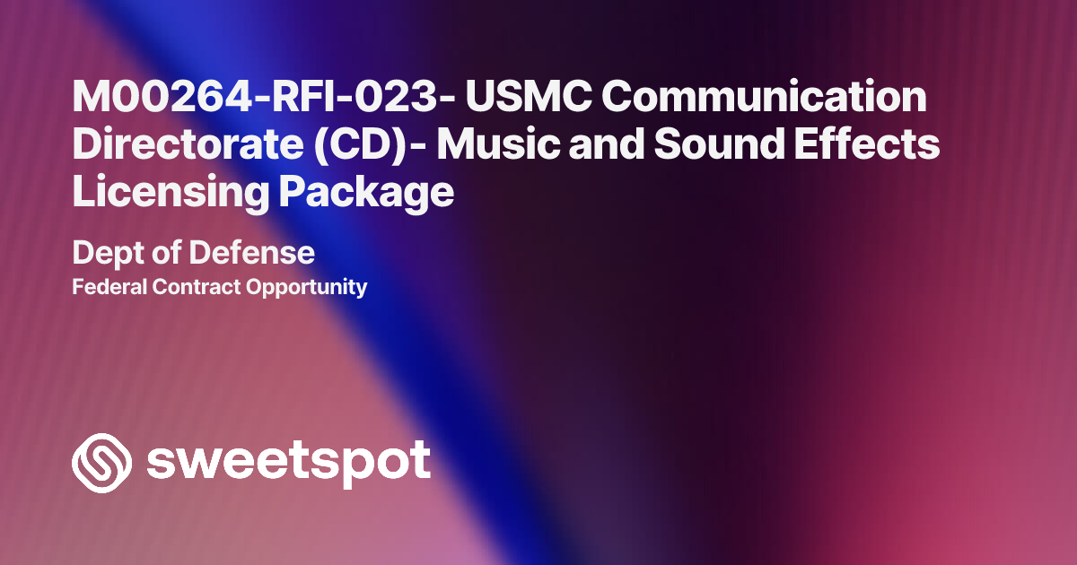 M00264-RFI-023- USMC Communication Directorate (CD)- Music and Sound ...