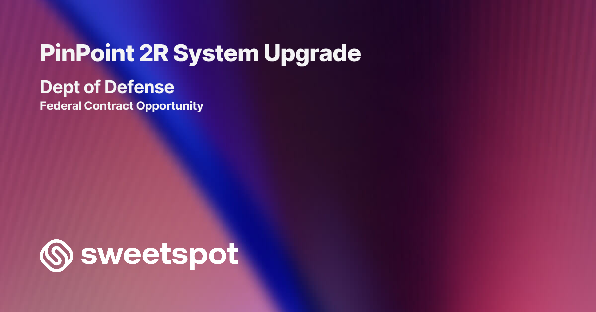 PinPoint 2R System Upgrade