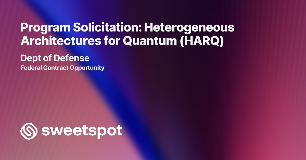 Program Solicitation: Heterogeneous Architectures for Quantum (HARQ)