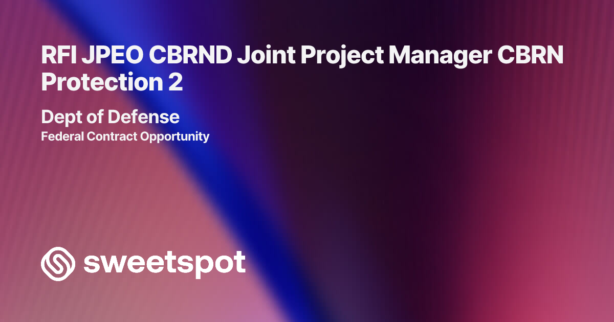 RFI JPEO CBRND Joint Project Manager CBRN Protection 2