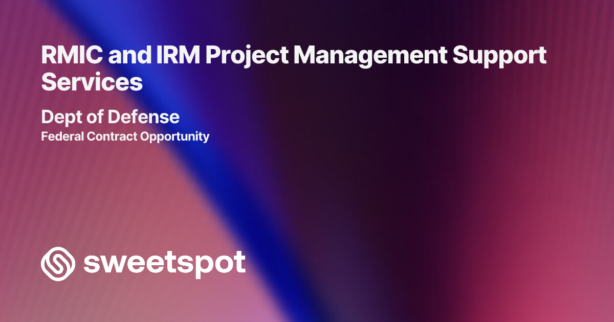 RMIC and IRM Project Management Support Services