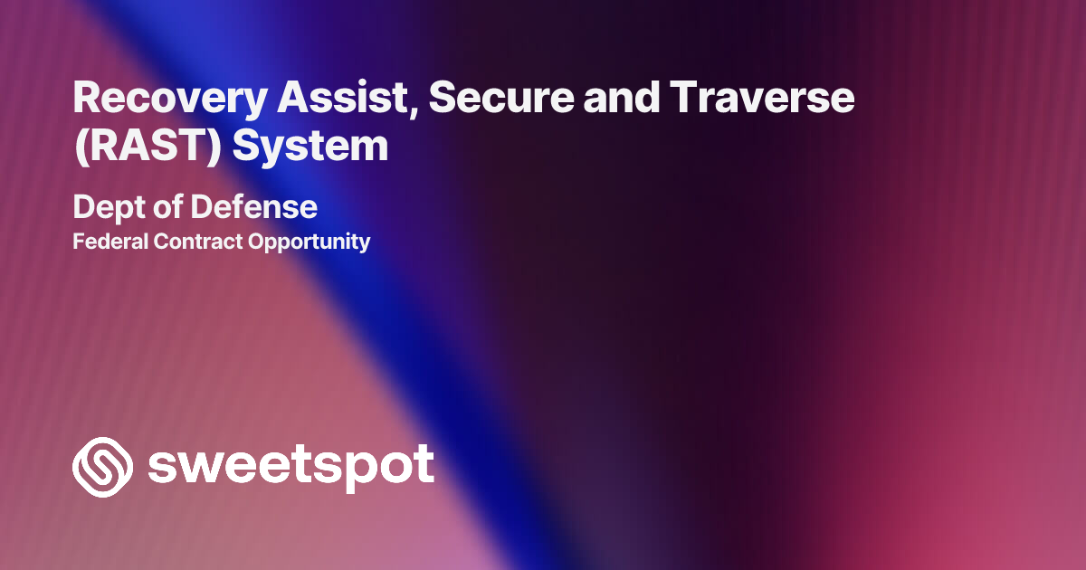 Recovery Assist, Secure and Traverse (RAST) System