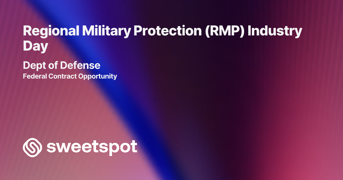 Regional Military Protection (RMP) Industry Day