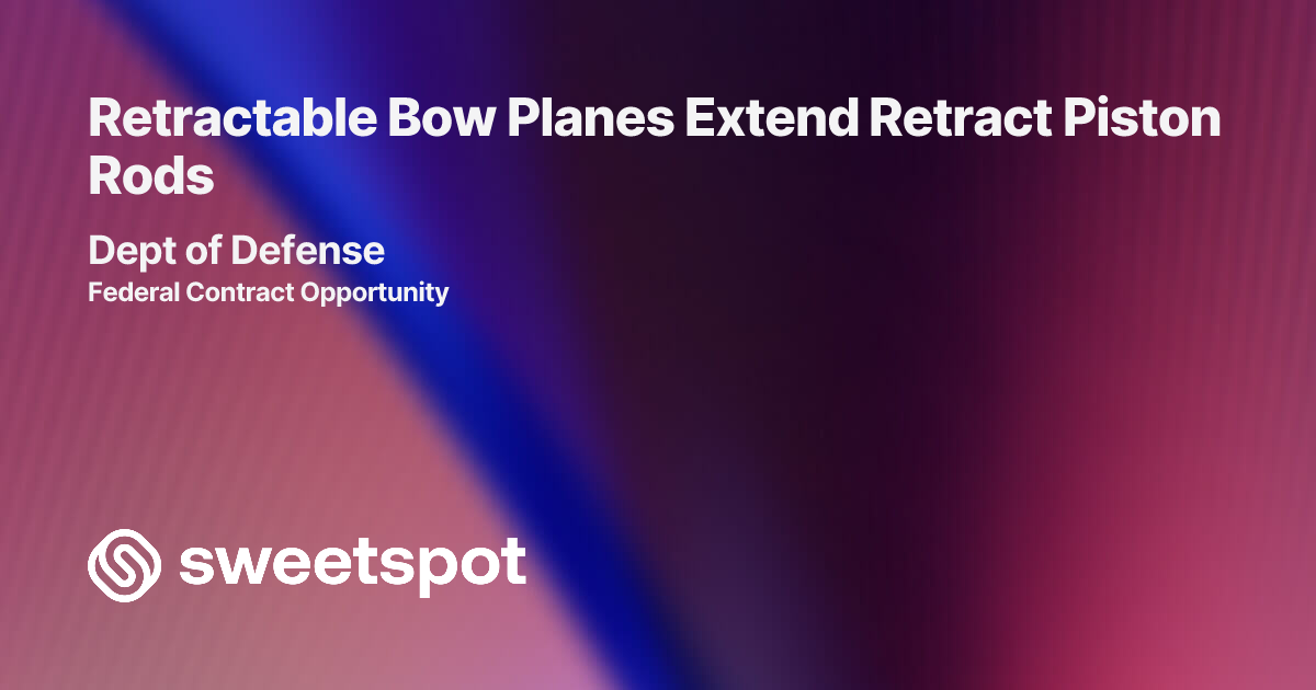 Retractable Bow Planes Extend Retract Piston Rods