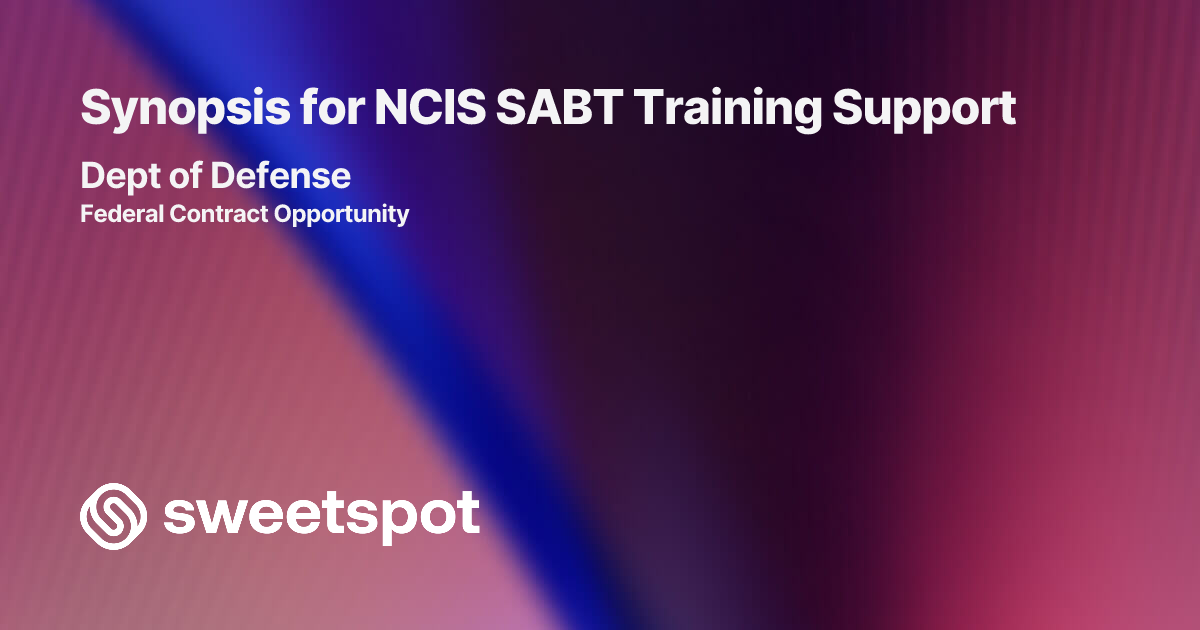 Synopsis for NCIS SABT Training Support