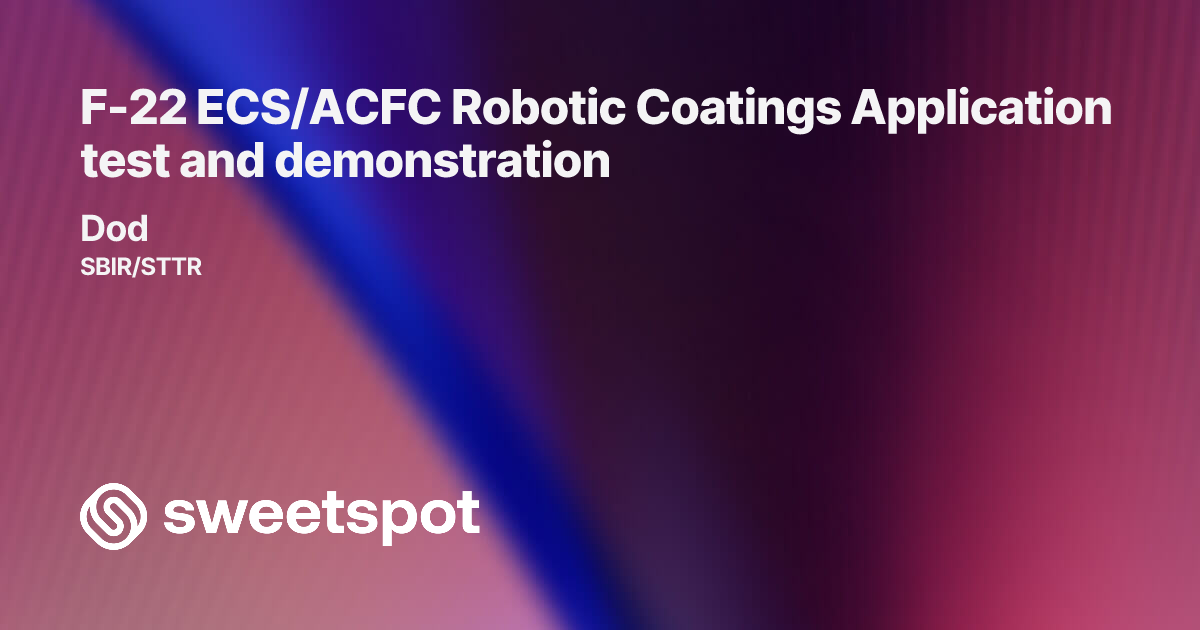 F-22 ECS/ACFC Robotic Coatings Application test and demonstration