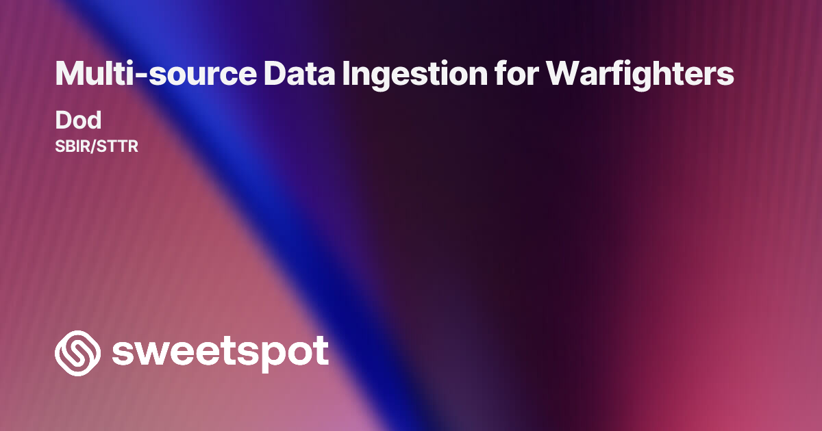 Multi-source Data Ingestion for Warfighters