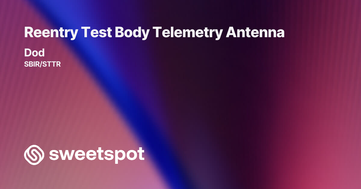 Reentry Test Body Telemetry Antenna