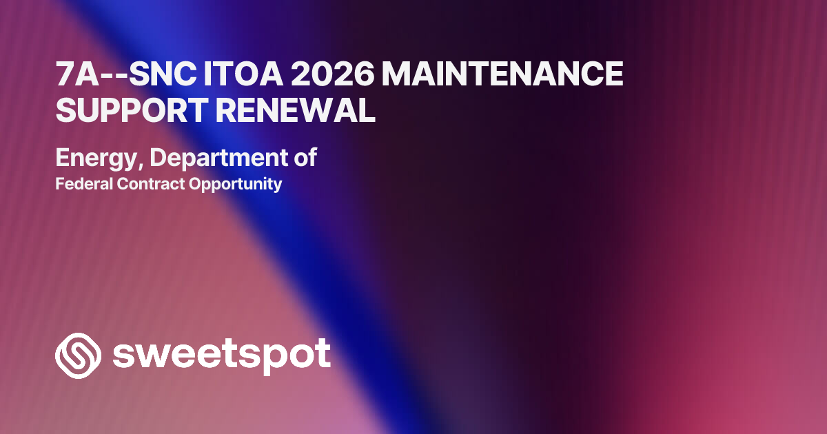 7A--SNC ITOA 2026 MAINTENANCE SUPPORT RENEWAL