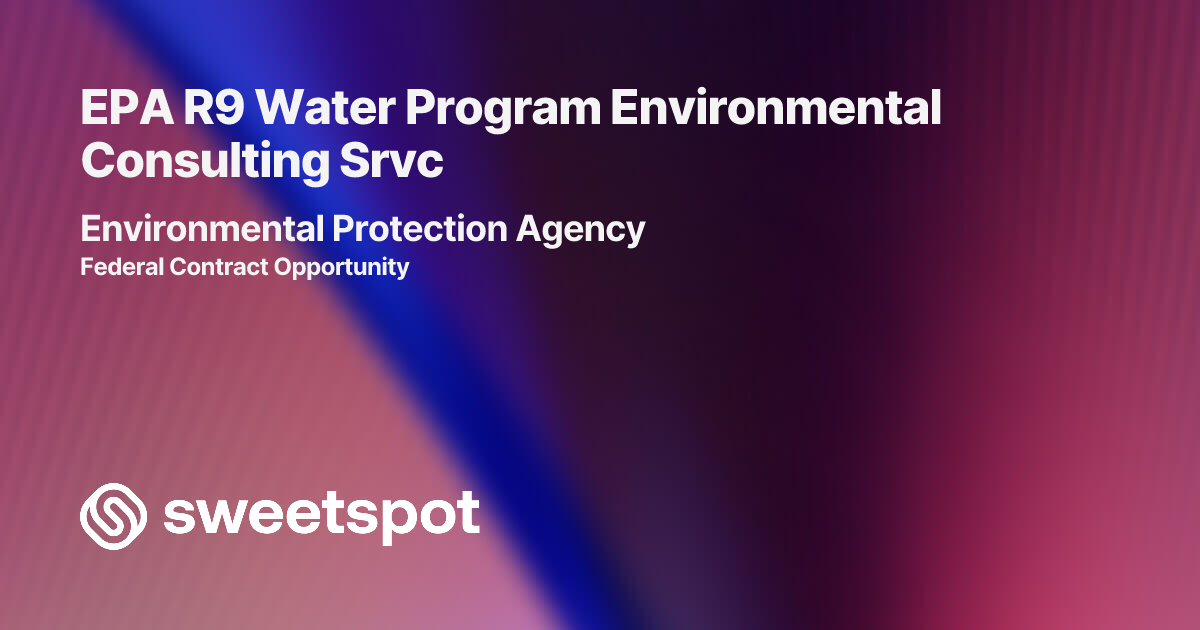 EPA R9 Water Program Environmental Consulting Srvc