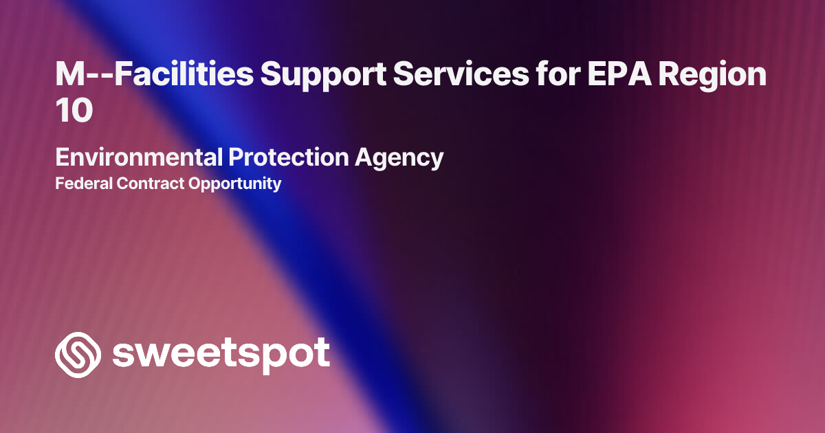 M--Facilities Support Services for EPA Region 10