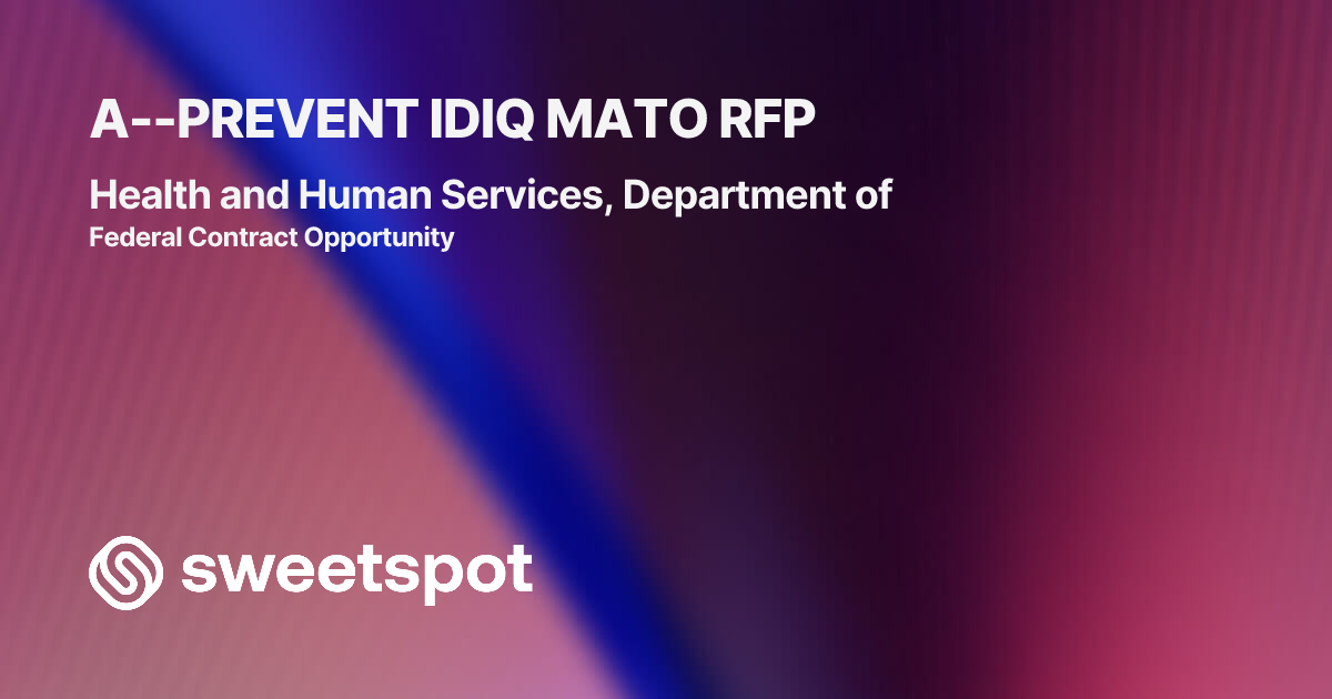 A--PREVENT IDIQ MATO RFP