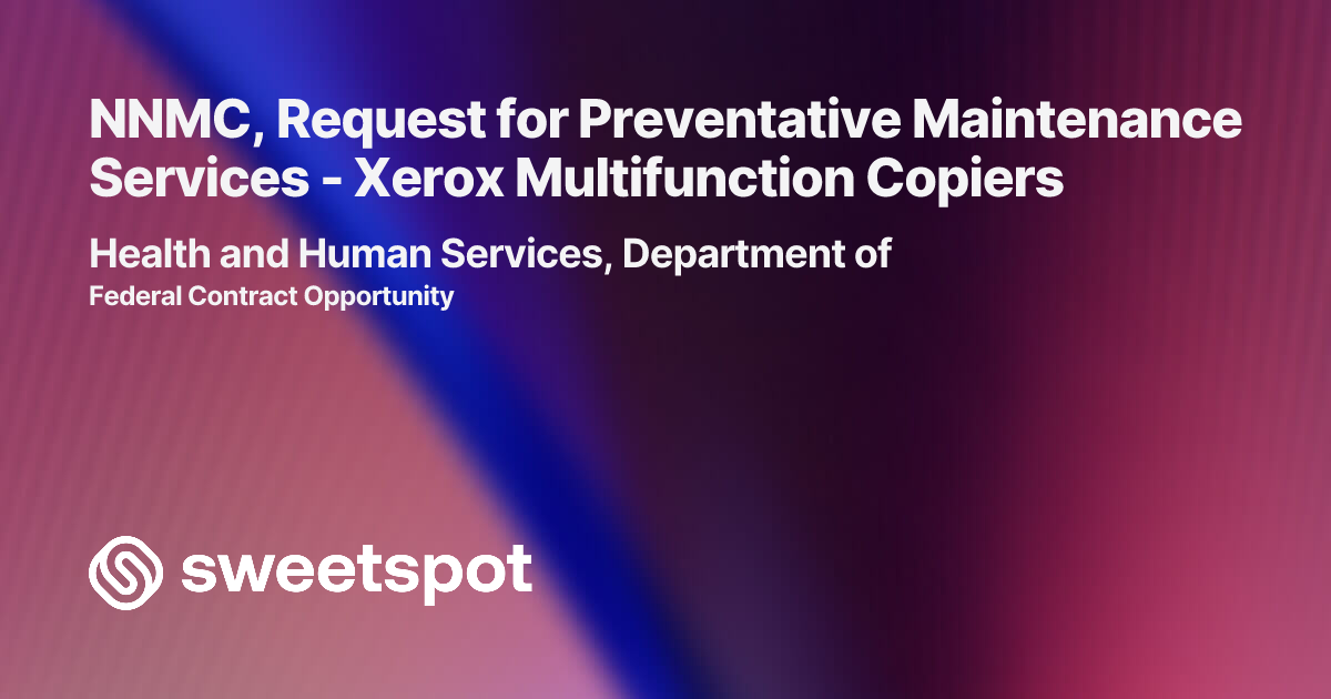 NNMC, Request for Preventative Maintenance Services - Xerox ...