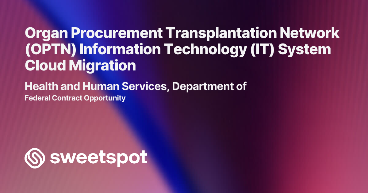 Organ Procurement Transplantation Network (OPTN) Information Technology ...