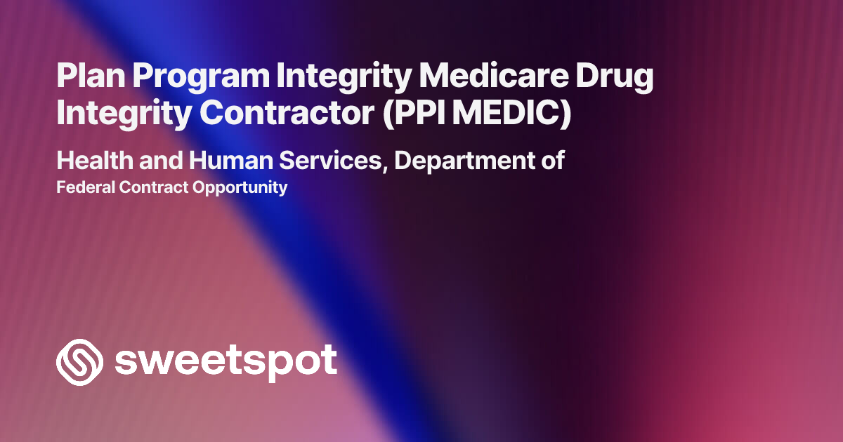Plan Program Integrity Medicare Drug Integrity Contractor (PPI MEDIC)