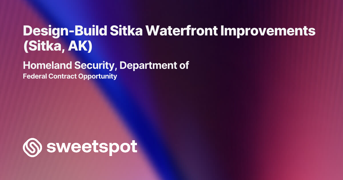 Design-Build Sitka Waterfront Improvements (Sitka, AK)