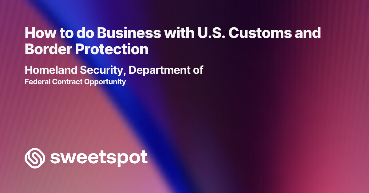 How to do Business with U.S. Customs and Border Protection