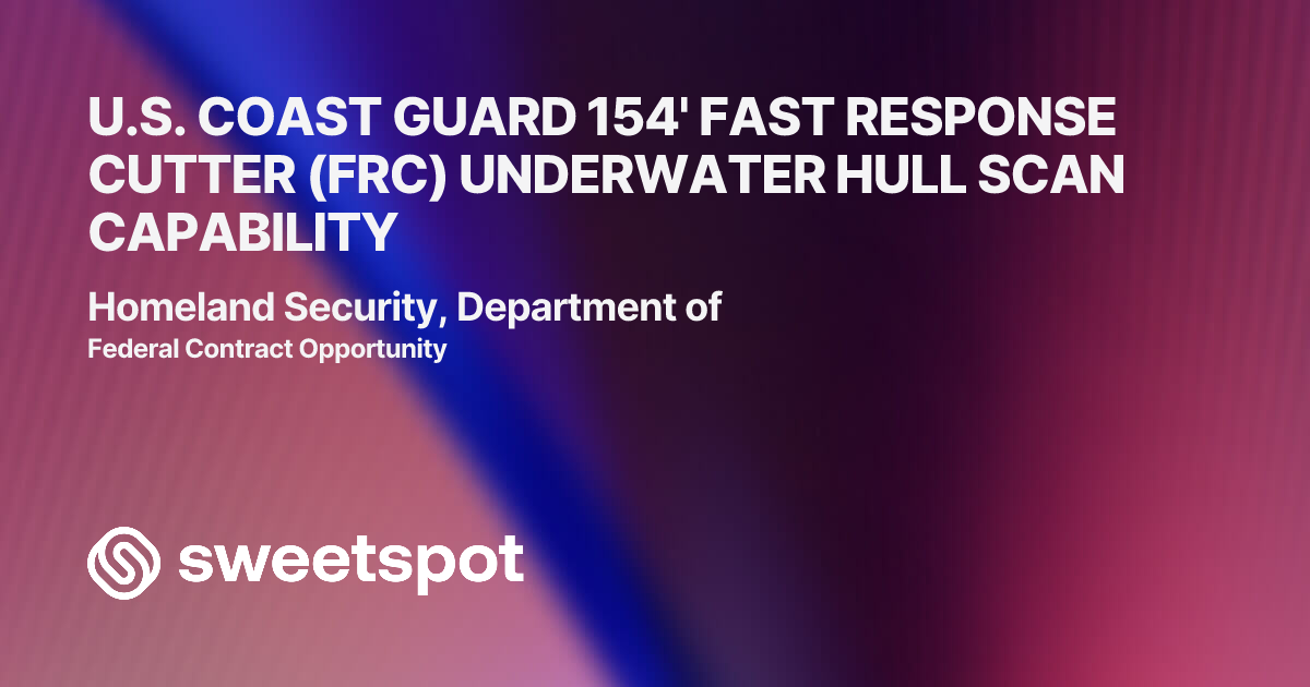 U.S. COAST GUARD 154' FAST RESPONSE CUTTER (FRC) UNDERWATER HULL SCAN ...