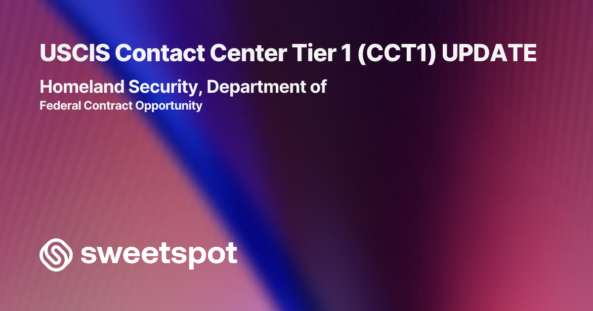 USCIS Contact Center Tier 1 (CCT1) UPDATE