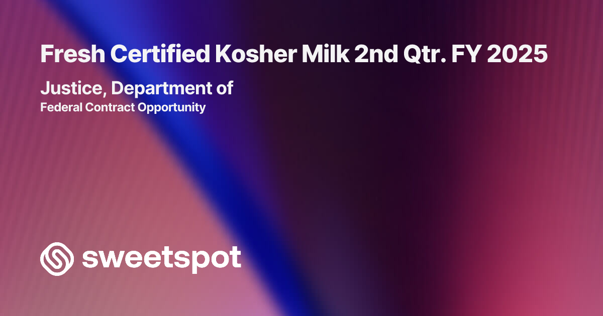 Fresh Certified Kosher Milk 2nd Qtr. FY 2025