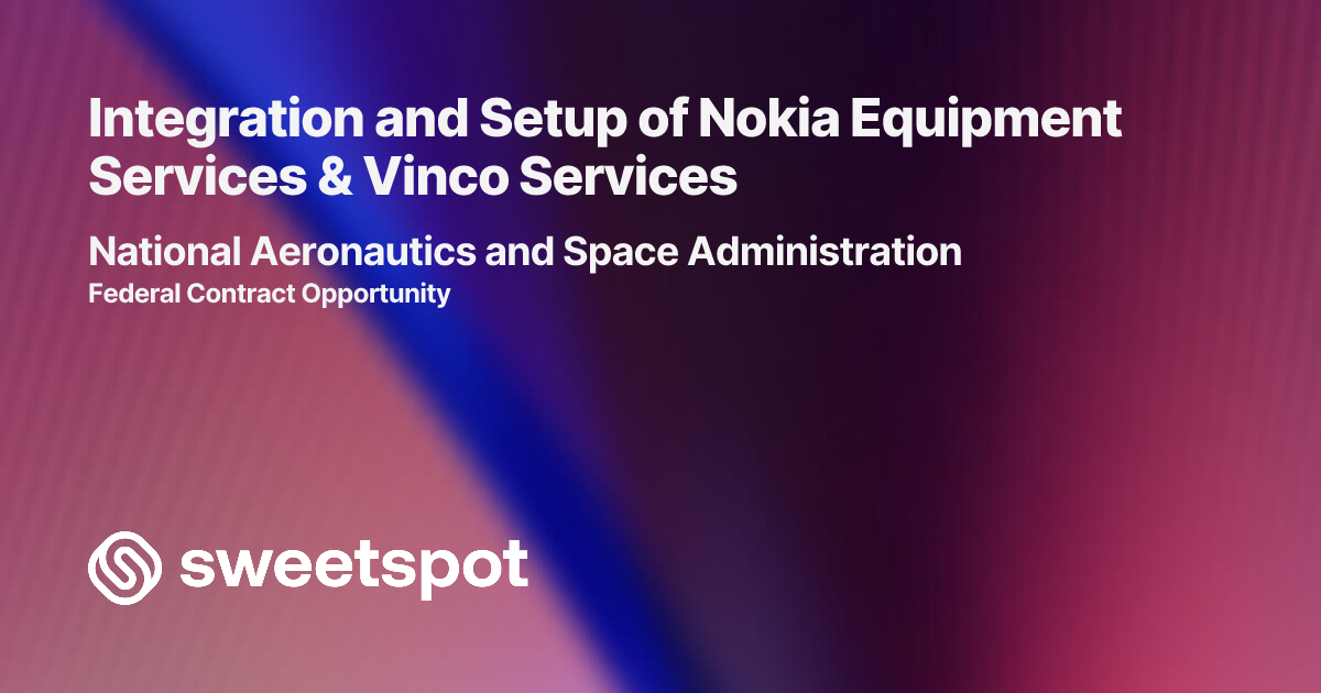 Integration and Setup of Nokia Equipment Services & Vinco Services
