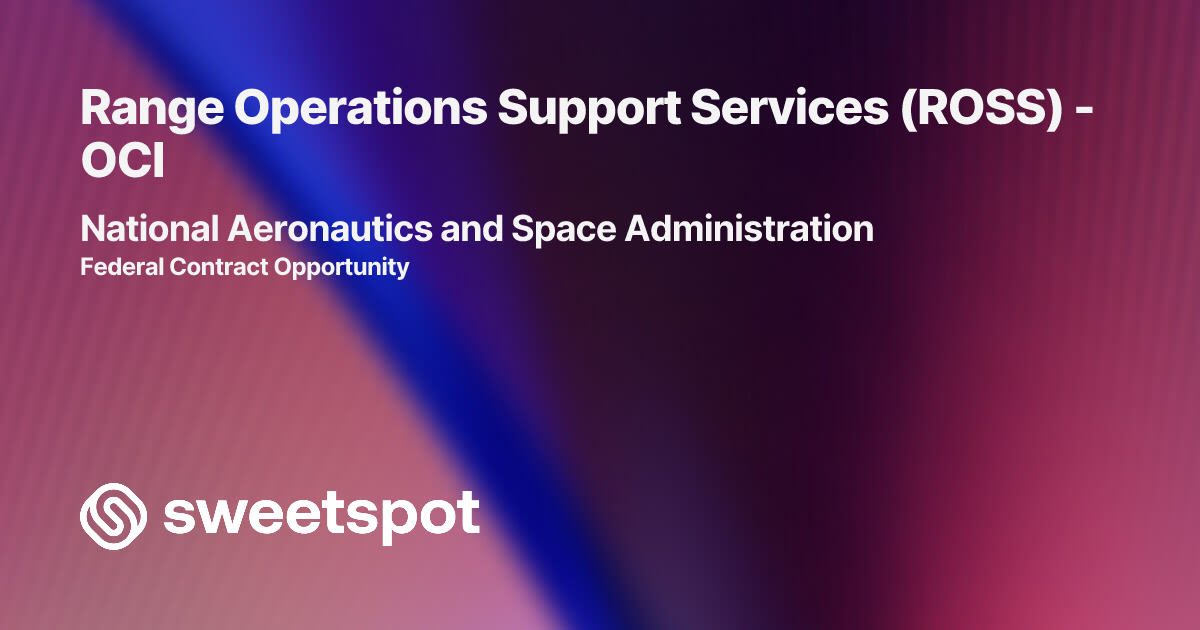 Range Operations Support Services (ROSS) - OCI