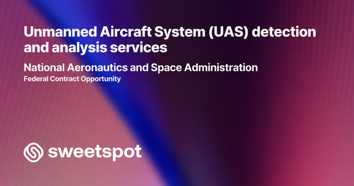Unmanned Aircraft System (UAS) detection and analysis services