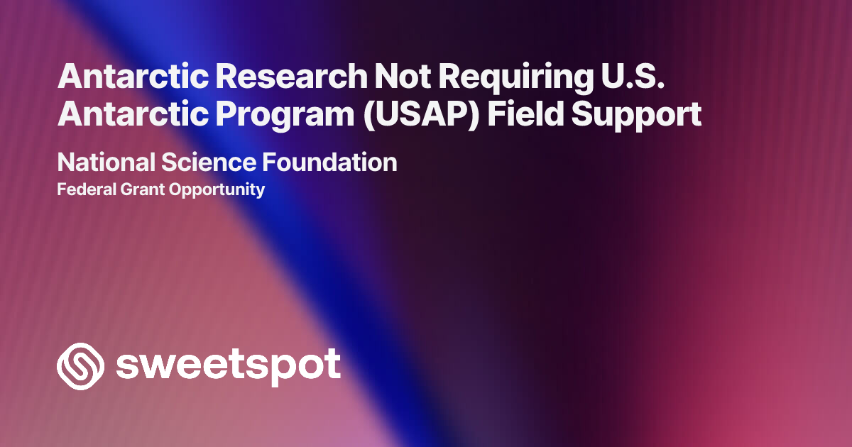 Antarctic Research Not Requiring U.S. Antarctic Program (USAP) Field ...