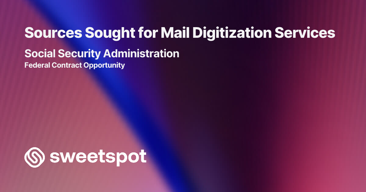 Sources Sought for Mail Digitization Services