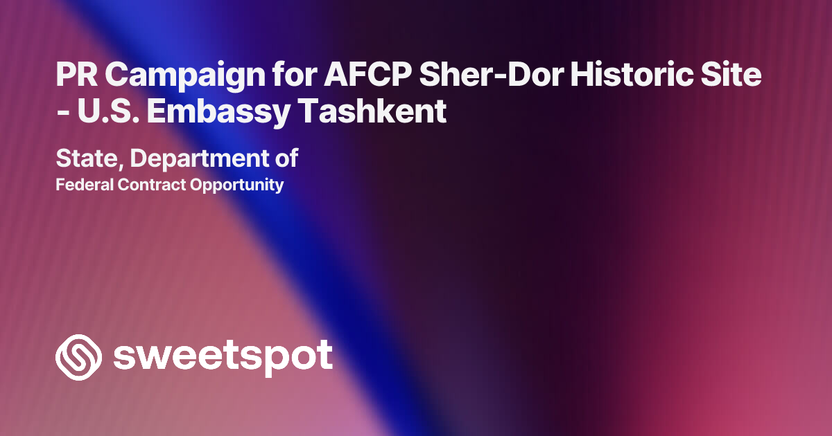 PR Campaign for AFCP Sher-Dor Historic Site - U.S. Embassy Tashkent